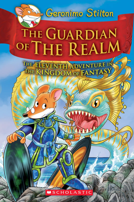 The Guardian of the Realm (Geronimo Stilton and the Kingdom of Fantasy #11) - 3189