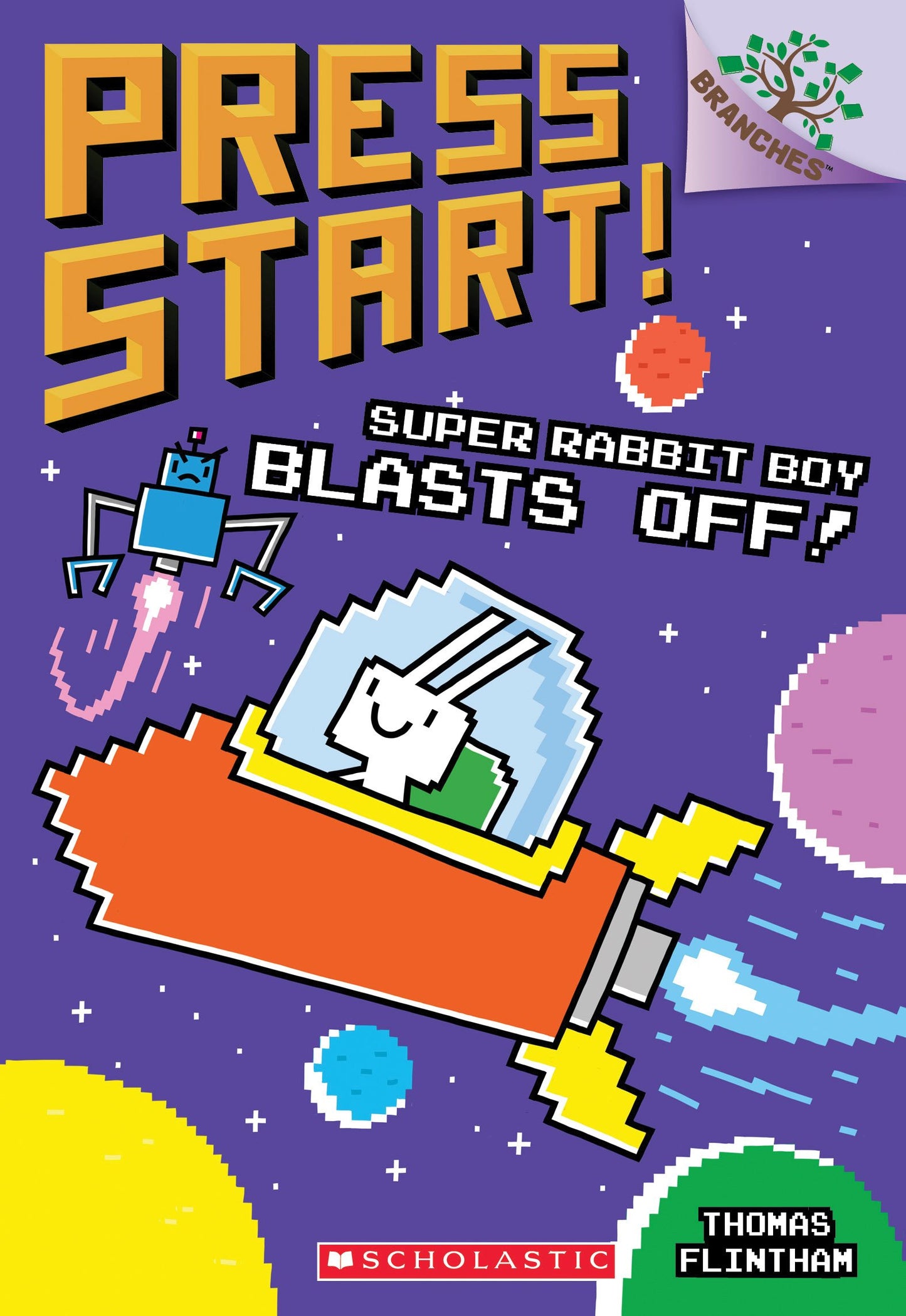Super Rabbit Boy Blasts Off!: A Branches Book (Press Start! #5) (5) - 62