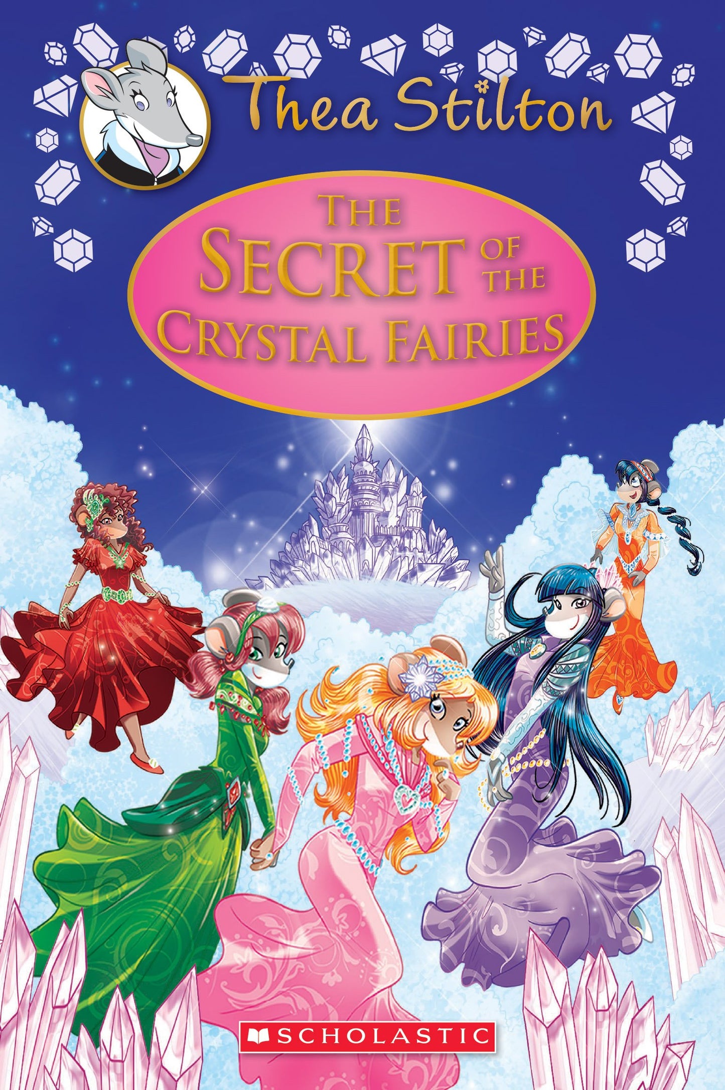 The Secret of the Crystal Fairies (Thea Stilton: Special Edition #7) (7)