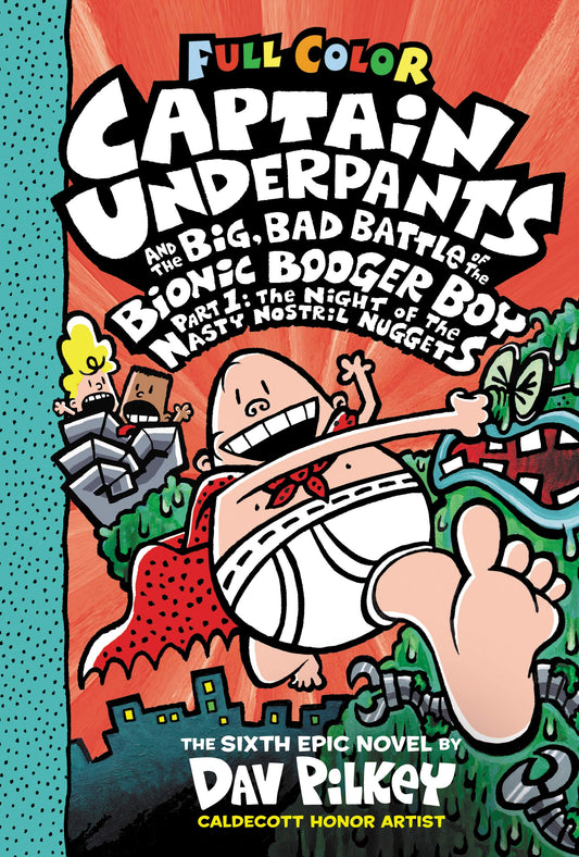 Captain Underpants and the Big, Bad Battle of the Bionic Booger Boy, Part 1: The Night of the Nasty Nostril Nuggets: Color Edition - 7142