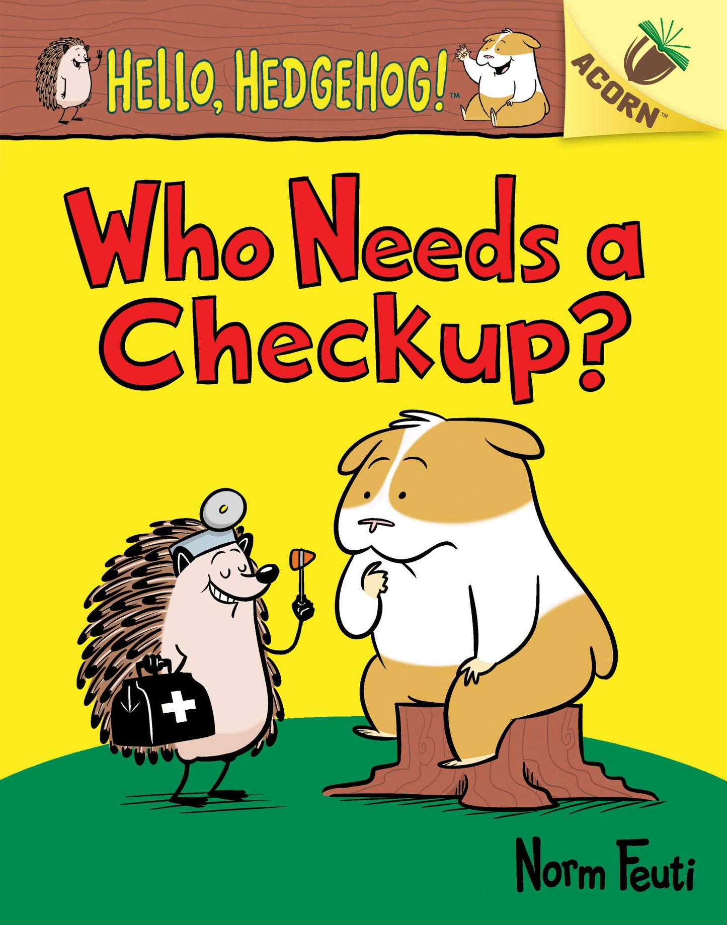 Who Needs a Checkup?: An Acorn Book (Hello, Hedgehog!) - 9073
