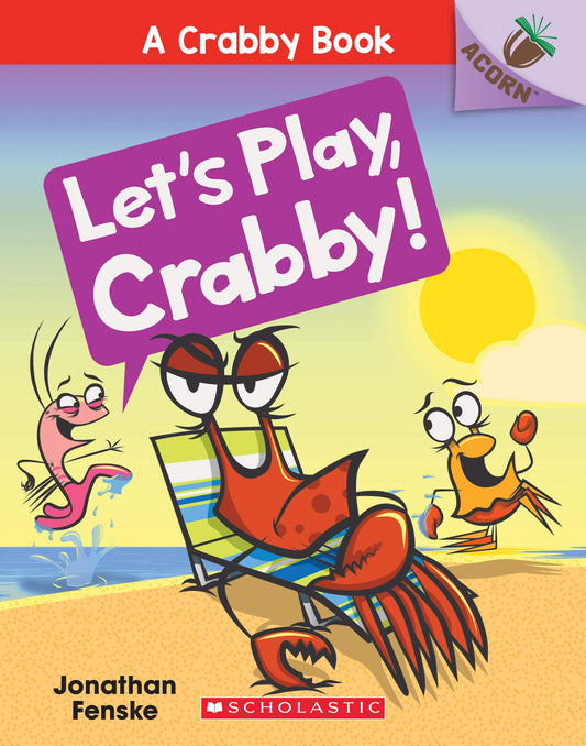 LET'S PLAY, CRABBY!: AN ACORN BO - 6090