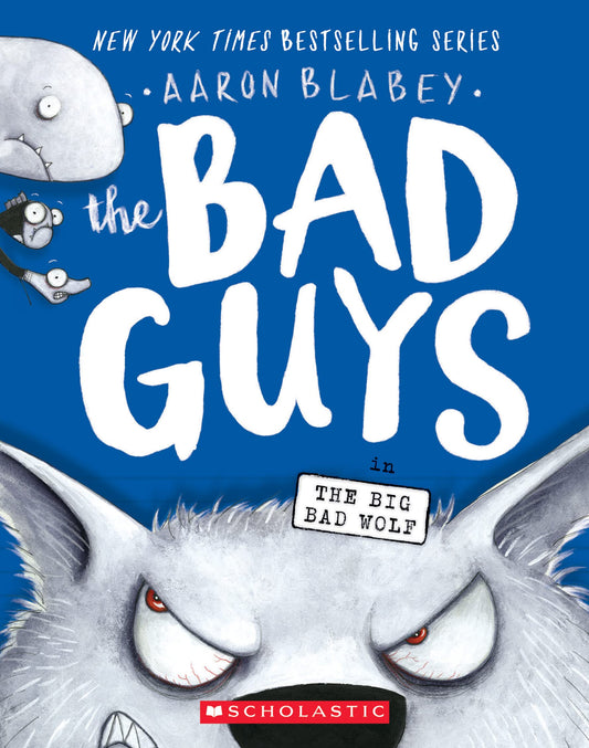 THE BAD GUYS IN THE BIG BAD WOLF - 4686