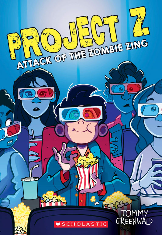 The Attack of the Zombie Zing (Project Z #3)