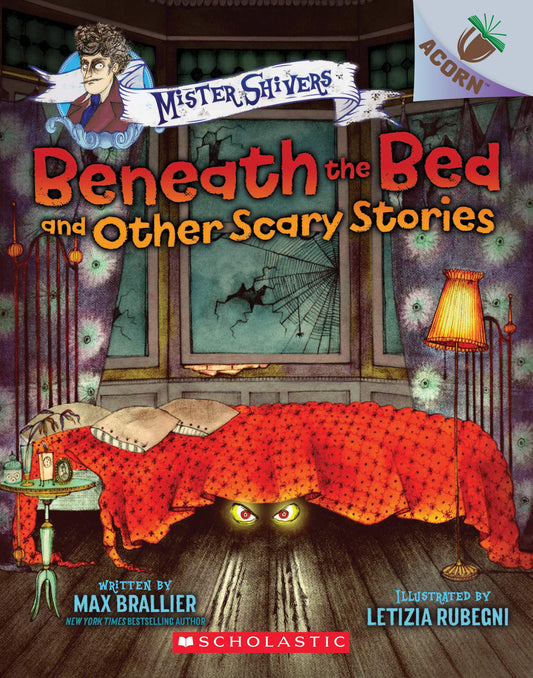 Beneath the Bed and Other Scary Stories: An Acorn Book (Mister Shivers #1) (1) - 5096