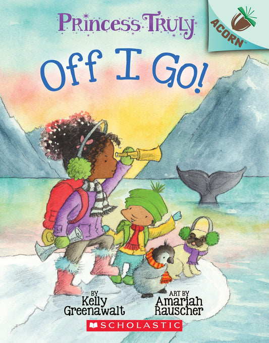 Off I Go!: An Acorn Book (Princess Truly #2) - 9937