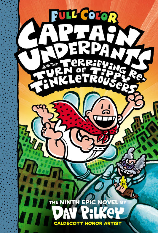 Captain Underpants and the Terrifying Return of Tippy Tinkletrousers: Color Edition (Captain Underpants #9) - 7713