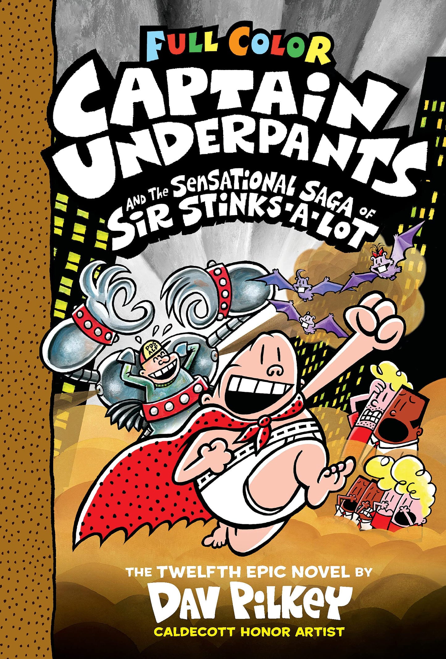 Captain Underpants and the Sensational Saga of Sir Stinks-A-Lot: Color Edition (Captain Underpants #12): From the Creator of Dog Man (12)