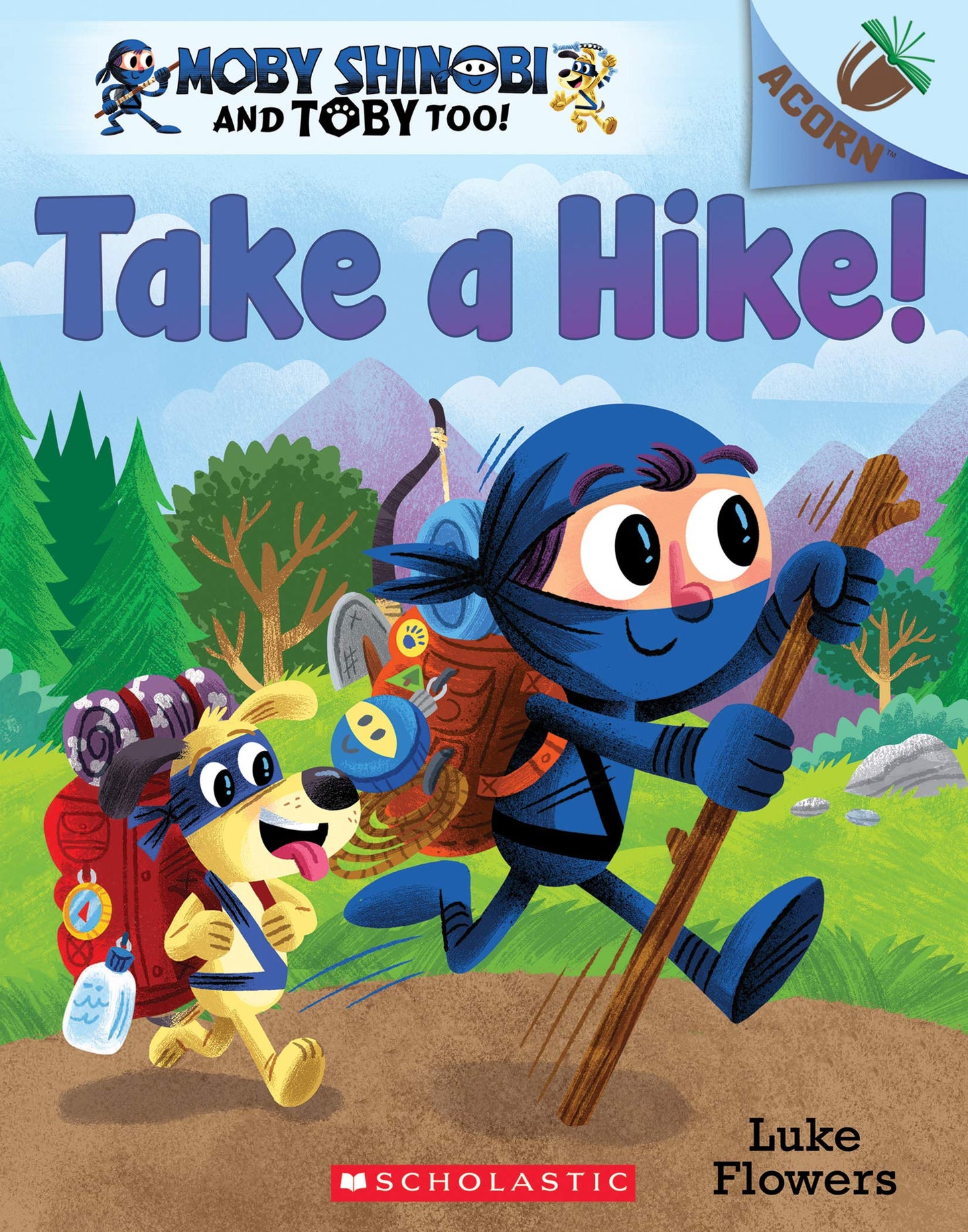 Take a Hike!: An Acorn Book (Moby Shinobi and Toby Too! #2) - 3618