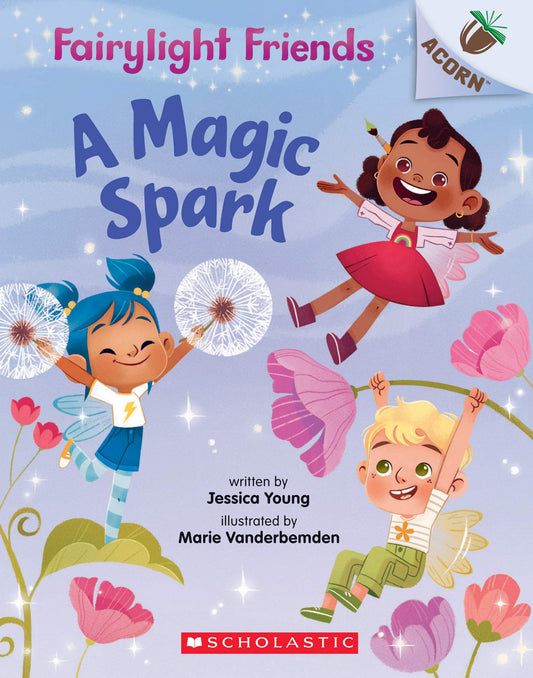 A MAGIC SPARK: AN ACORN BOOK (FA