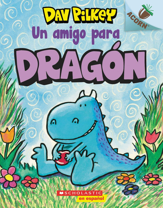 Dragón 1: Un amigo para Dragón (A Friend for Dragon) (1) (Spanish Edition) - 3896