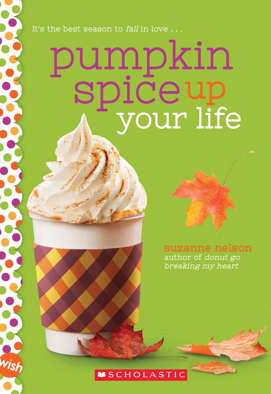 PUMPKIN SPICE UP YOUR LIFE: A WI