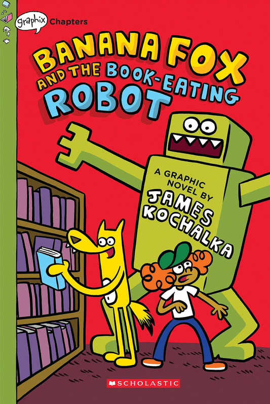 Banana Fox and the Book-Eating Robot: A Graphix Chapters Book (Banana Fox #2) (2) - 5478