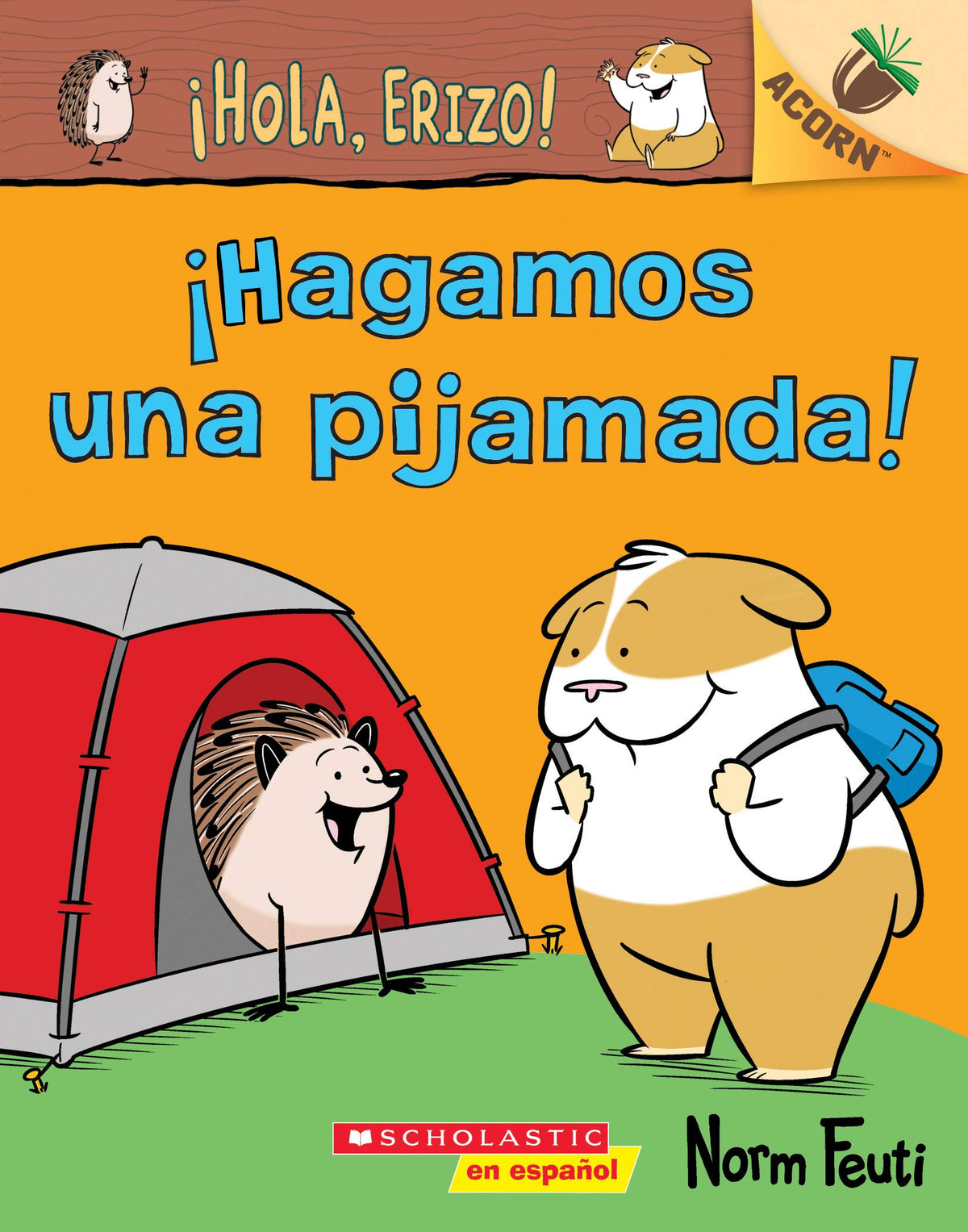¡Hola, Erizo! 2: ¡Hagamos una pijamada! (Let's Have a Sleepover!) (2) (Spanish Edition)