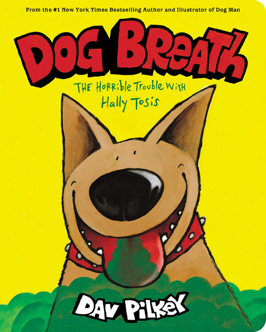 Dog Breath: The Horrible Trouble with Hally Tosis (Board Book) - 8438