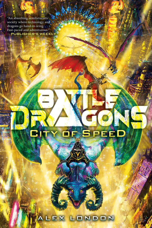 City of Speed (Battle Dragons #2) - 4214