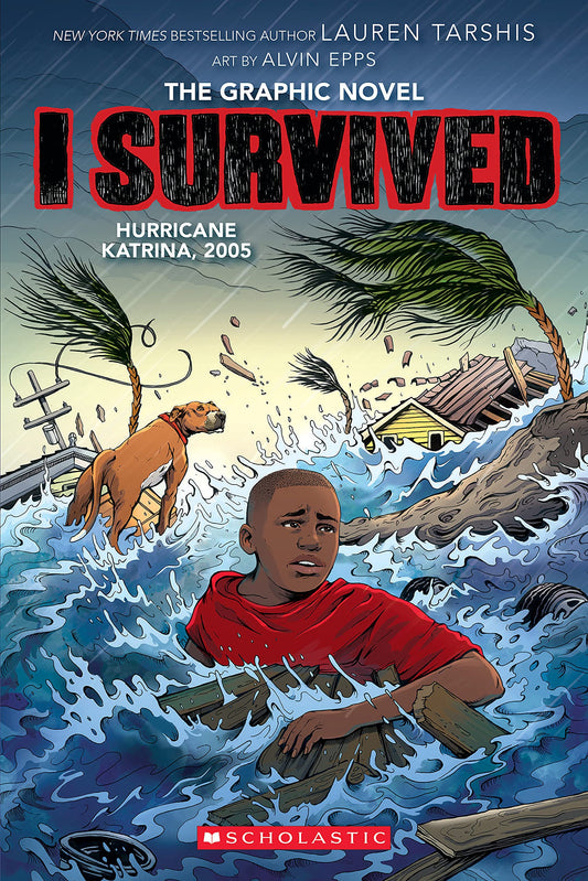 I Survived Hurricane Katrina, 2005: A Graphic Novel (I Survived Graphic Novel #6) (I Survived Graphix) - 9096