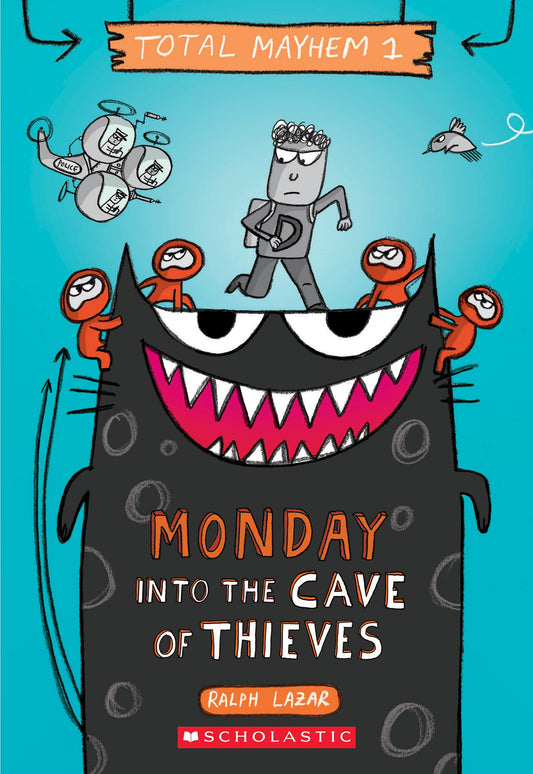 Monday  Into the Cave of Thieves (Total Mayhem #1) (1)