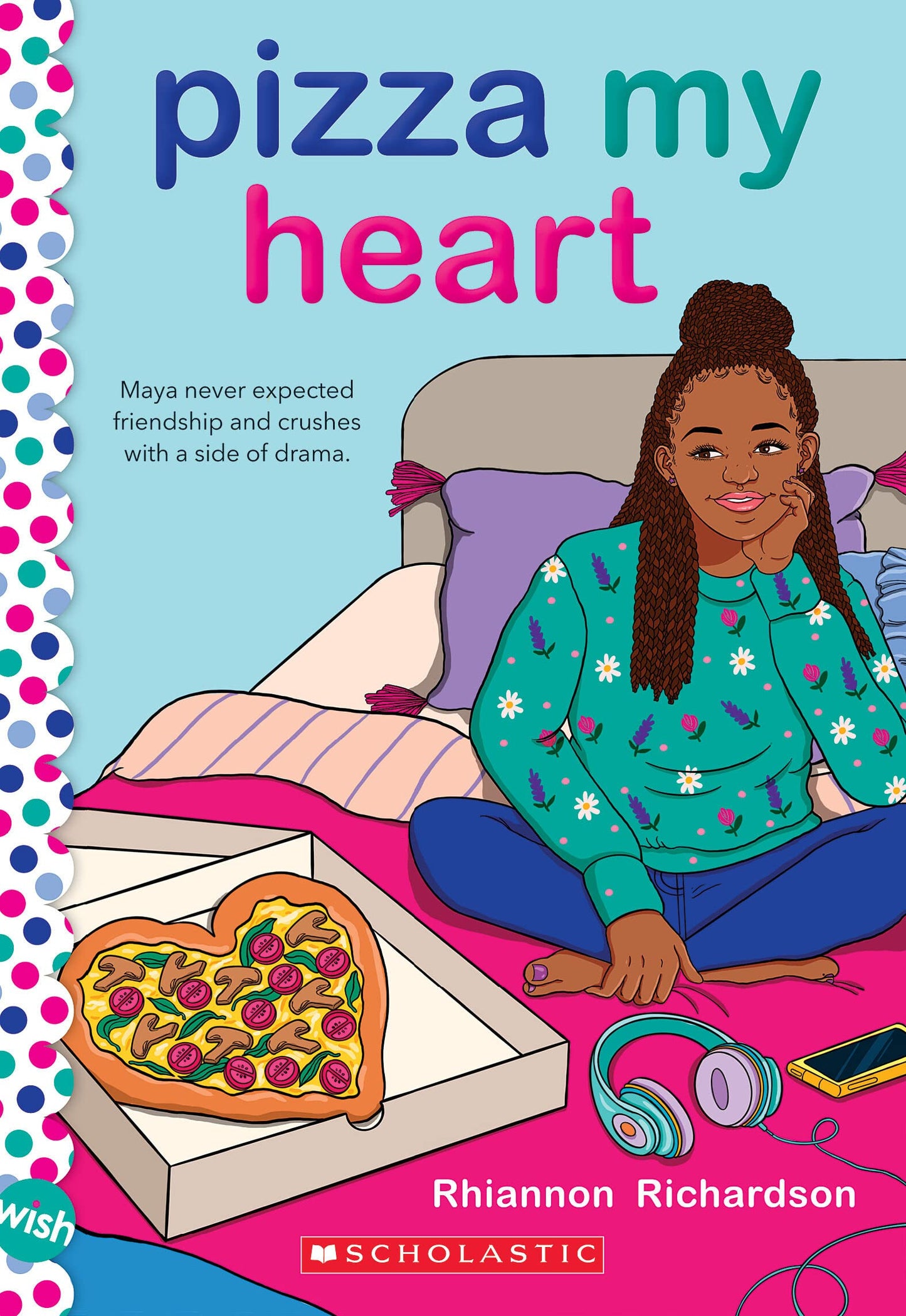 Pizza My Heart: A Wish Novel - 9525
