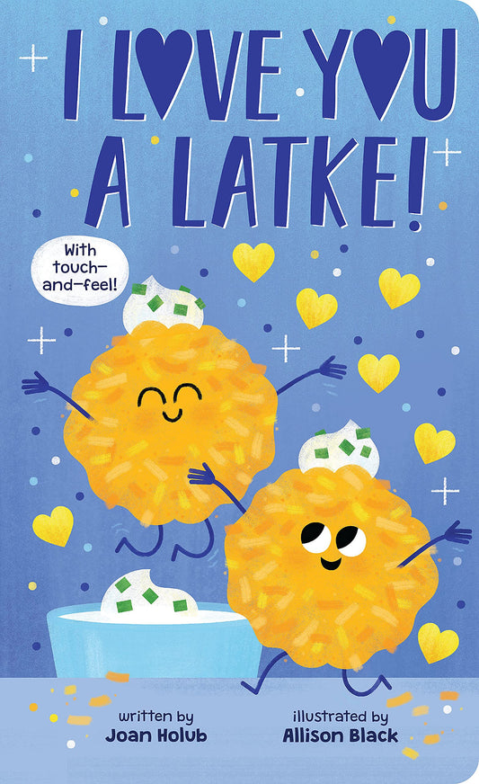 I Love You a Latke (A Touch-and-Feel Book) - 8841