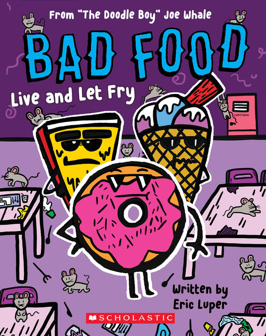 Live and Let Fry: From “The Doodle Boy” Joe Whale (Bad Food #4) - 5432