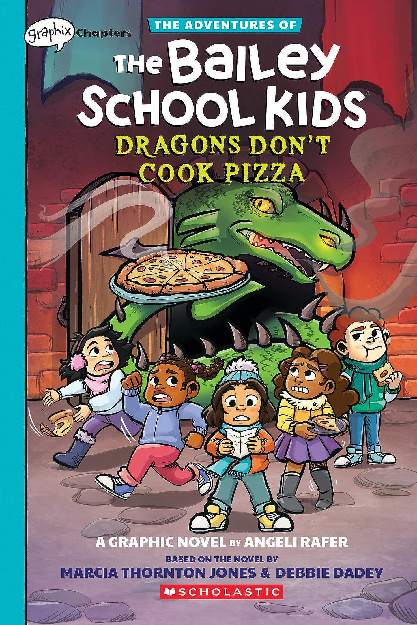 Dragons Don't Cook Pizza: A Graphix Chapters Book (The Adventures of the Bailey School Kids #4) (The Adventures of the Bailey School Kids Graphix)