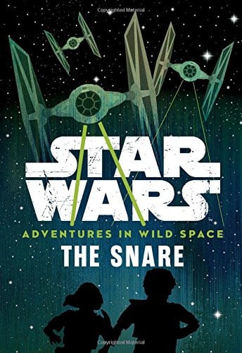 Star Wars Adventures in Wild Space The Snare Book 1