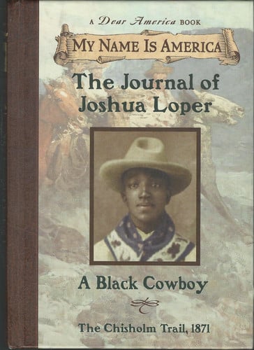 The journal of Joshua Loper: a Black cowboy