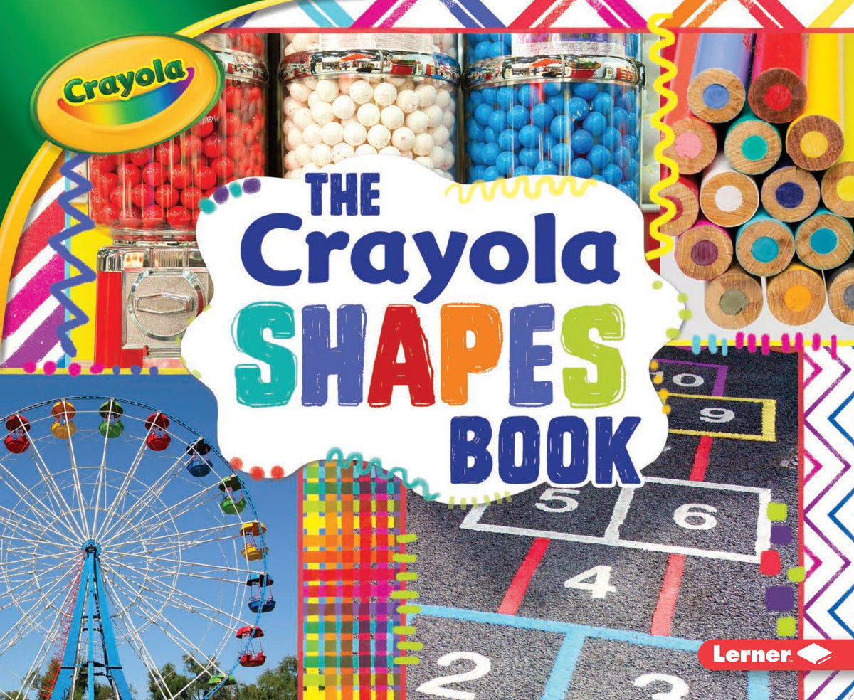 The Crayola ® Shapes Book