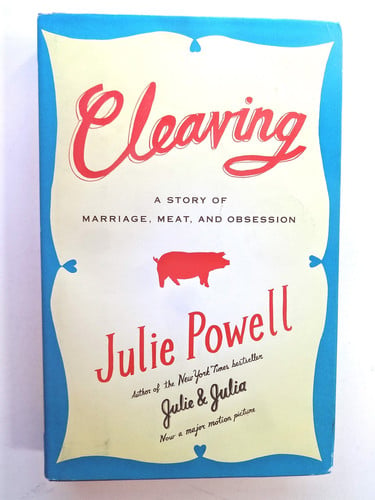 Cleaving A Story of Marriage, Meat, and Obsession