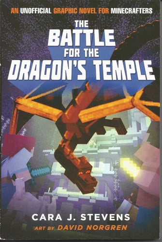 The Battle for the Dragon's Temple An Unofficial Graphic Novel for Minecrafters