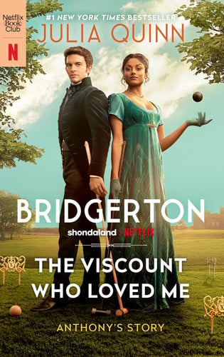 The Viscount Who Loved Me [TV Tie-In] Bridgerton