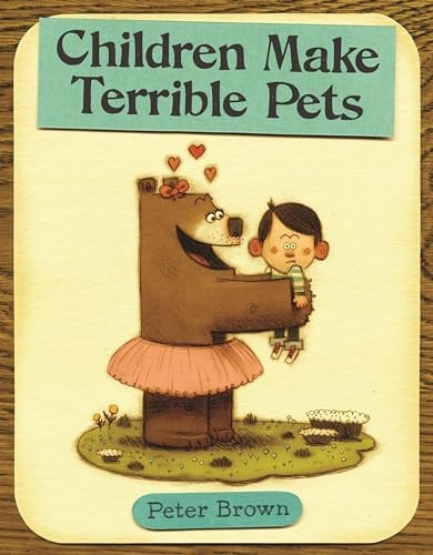 Children make terrible pets
