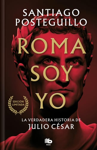 Roma soy yo: la verdadera historia de Julio César