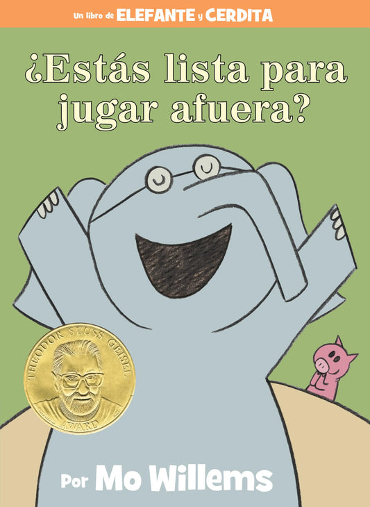 ¿Estás lista para jugar afuera?-An Elephant & Piggie Book, Spanish Edition