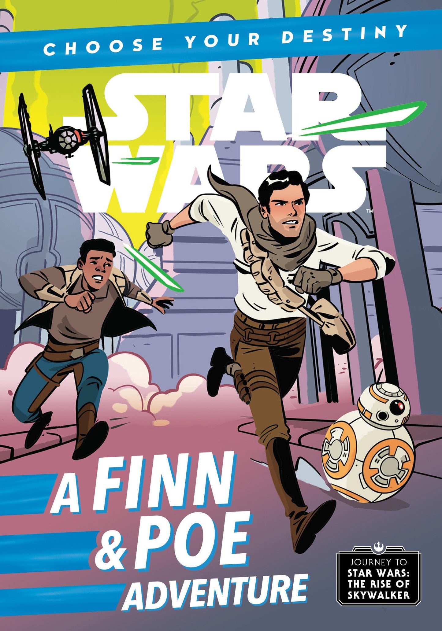 Journey to Star Wars: The Rise of Skywalker: A Finn & Poe Adventure (A Choose Your Destiny Chapter Book) - 8399