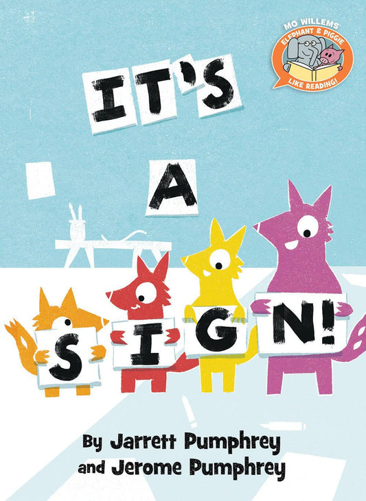 It's a Sign!-Elephant & Piggie Like Reading! - 4254