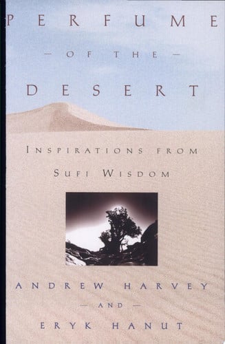 Perfume of the desert: inspirations from Sufi wisdom