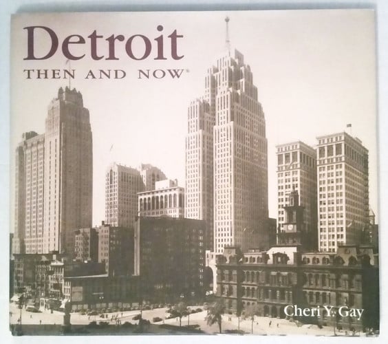 Detroit then & now