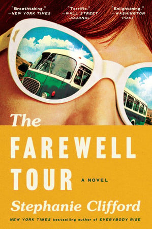 The Farewell Tour A Novel