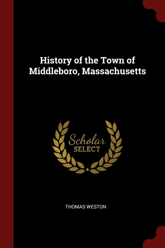 History of the Town of Middleboro, Massachusetts - 2225