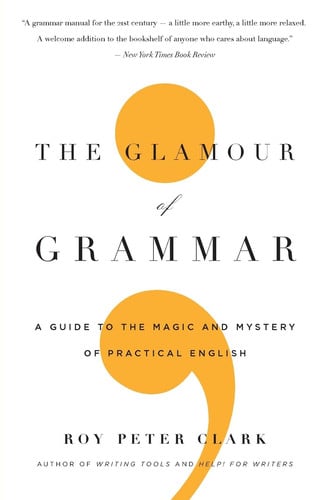 The glamour of grammar: a guide to the magic and mystery of practical English
