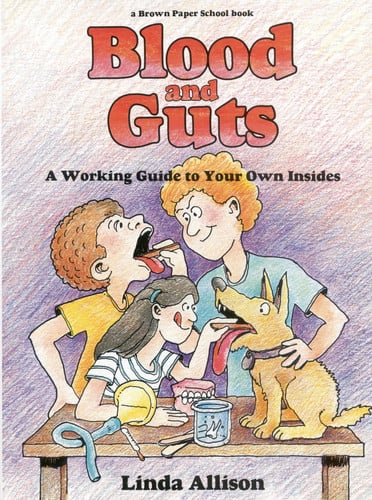 Blood and guts: a working guide to your own insides
