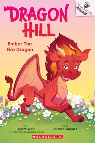 Ember the Fire Dragon: An Acorn Book (Dragon Hill #1)