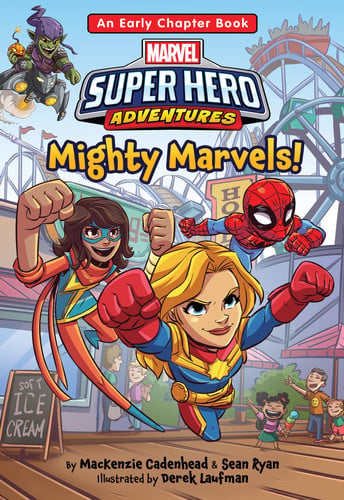 Marvel Super Hero Adventures Mighty Marvels! An Early Chapter Book