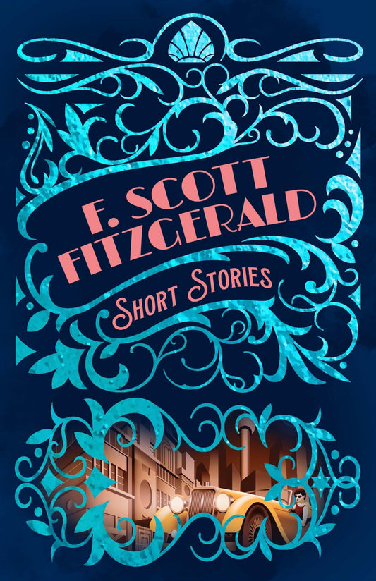 F. Scott Fitzgerald Short Stories (Arcturus Classic Mysteries and Marvels, 2) - 5488