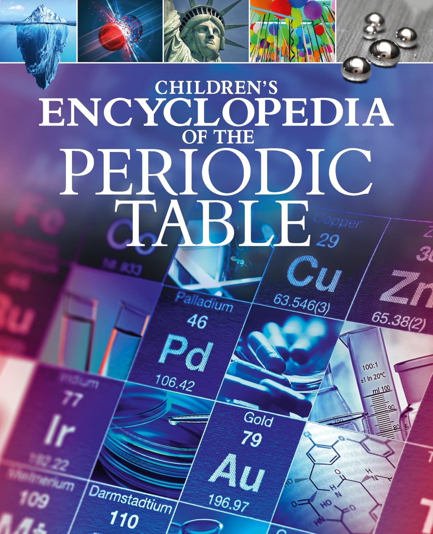 Arcturus Publishing Ltd Childrens Encyclopedia of the Periodic Table.