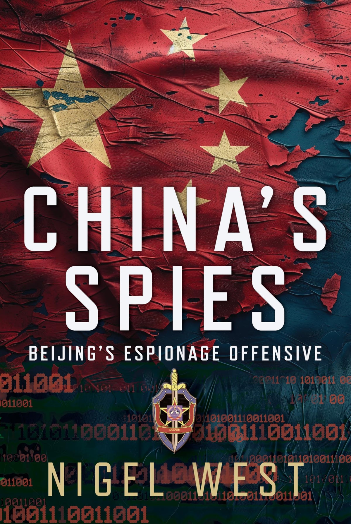 China's Spies: Beijing’s Espionage Offensive