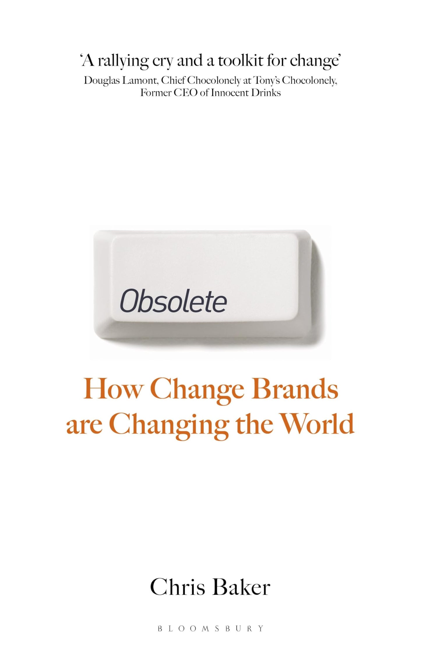 Obsolete: How change brands are changing the world - 6590