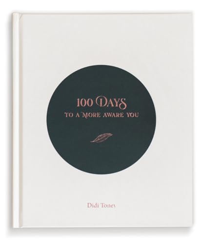 100 Days to A More Aware You